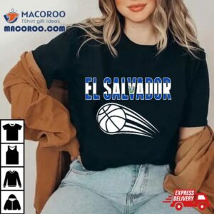 El Salvador Basketball Fans Jersey Salvadorian Sport Lovers Tshirt