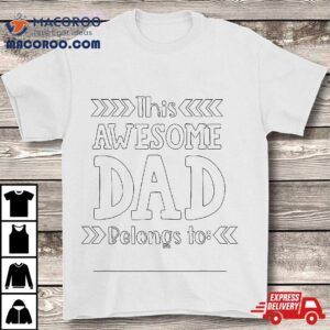 Father’s Day Coloring Craft Gift For Dad From Kids Awesome Shirt