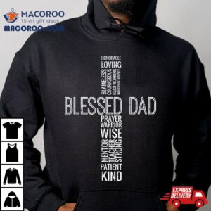 Fathers Day Blessed Dad Cross Words Christian Papa Daddy Tshirt