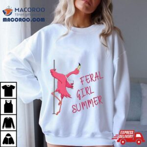 Feral Girl Summer Funny Flamingo Wine Lover Shirt