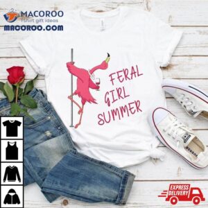 Feral Girl Summer Funny Flamingo Wine Lover Tshirt