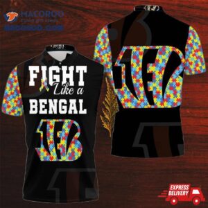 Fight Like A Cincinnati Bengals Autism Support Polo Shirt