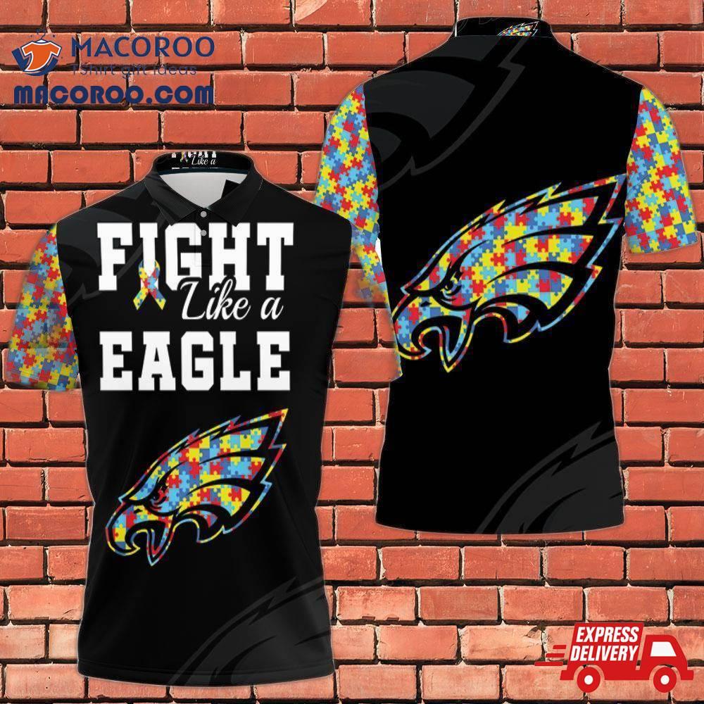 Fight Like A Philadelphia Eagles Autism Support Polo Shirt Gift For Fans Fight Like A Philadelphia Eagles Autism Support Polo Shirt Gift For Fans