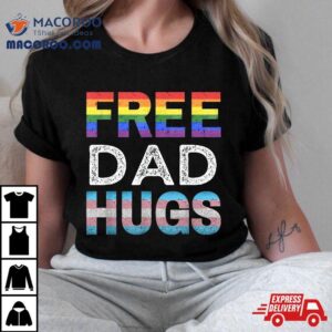 Free Dad Hugs, Lgbtq Gay Pride Month, Proud Ally Shirt