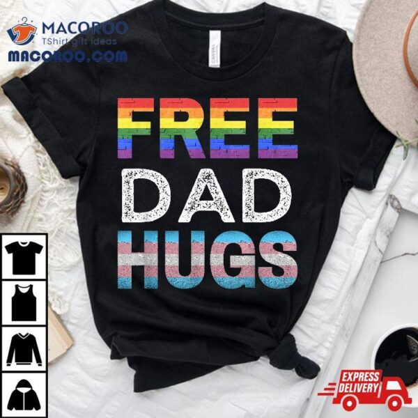 Free Dad Hugs, Lgbtq Gay Pride Month, Proud Ally Shirt