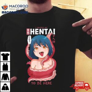 Funny Anime Girl I Paused My To Be Here Tentacle Tshirt