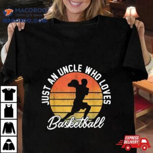 Funny Basketball Uncle Who Loves Tshirt