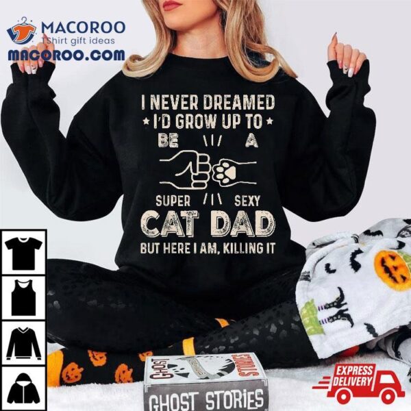 Funny Cat Dad Novelty For Father’s Day Shirt