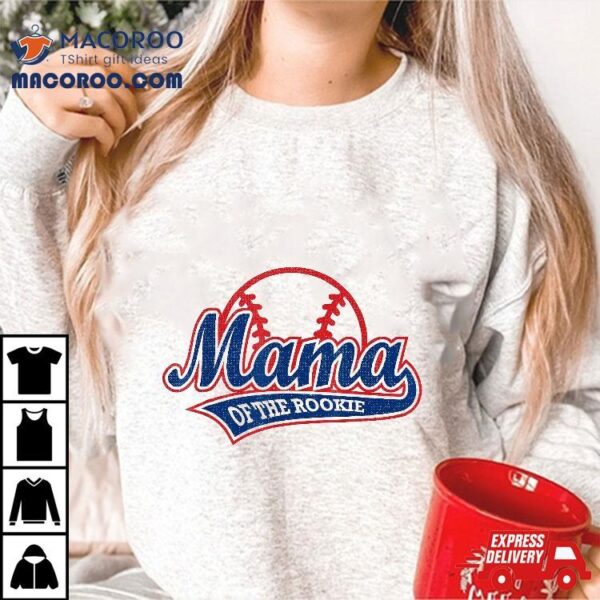 Funny Retro Baseball Mama Of The Rookie Shirt