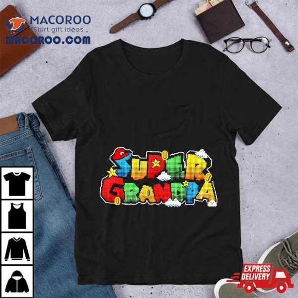 Gamer Super Grandpa Funny Gifts For Shirt