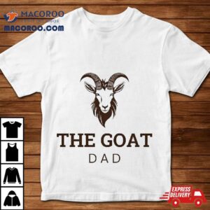 Goat Greatest Of All Time Dad Shirt