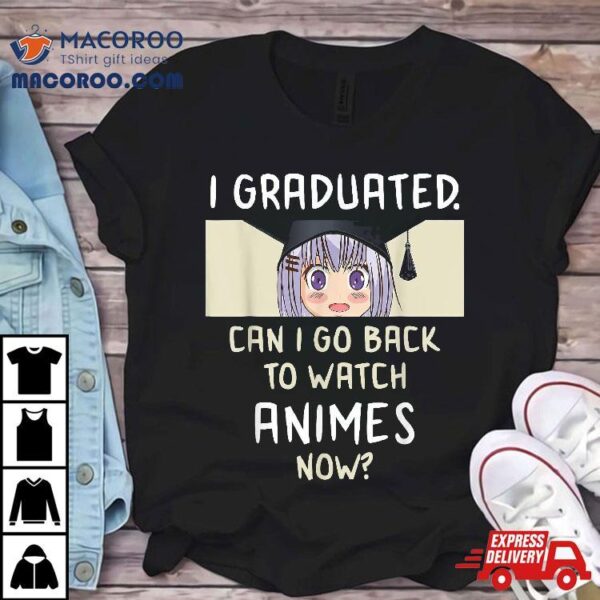 Graduation Shirts 2024 Anime Lover High School College Grad Shirt