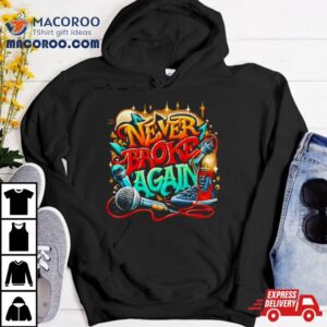 Graffiti Never Broke Again Tshirt