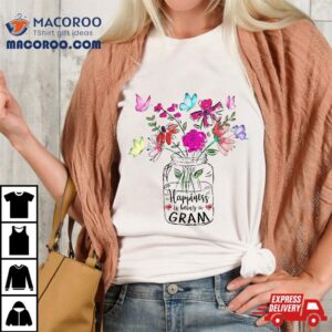 Happiness Is Being Gram Life Flower Art Mother S Day Tshirt