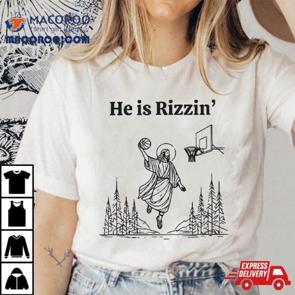 He Is Risen Funny Easter Jesus Playing Basketball Christian Shirt