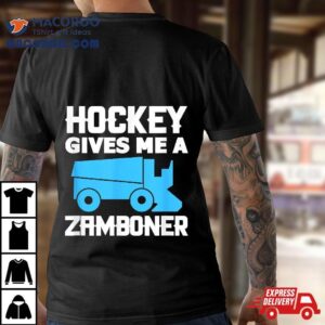 Hockey Gives Me A Zamboner Ice Player Shirt