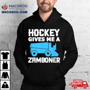 Hockey Gives Me A Zamboner Ice Player Tshirt