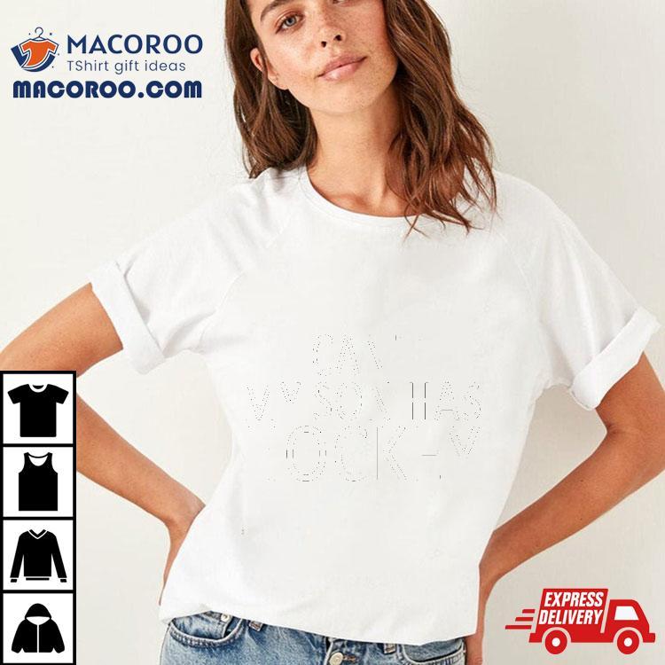 I Can’t My Son Has Hockey Mom Funny Shirt I Can’t My Son Has Hockey Mom Funny Shirt