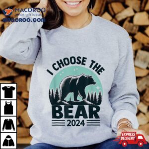 I Choose The Bear Lover Tshirt