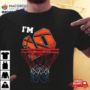 I M Years Old Basketball Net Ball Game Gift Birthday Tshirt