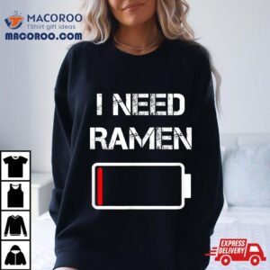 I Need Ra Japan Anime Funny Noodle Love Tshirt