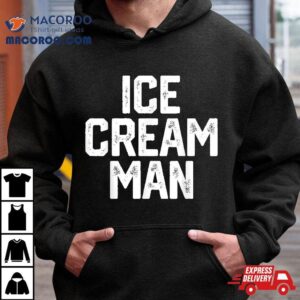 Ice Cream Man Funny Party Costume Father S Day Gift Novelty Tshirt