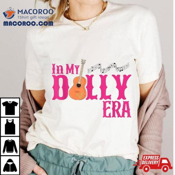 In My Dolly Era Gift For Vintage Style Shirt