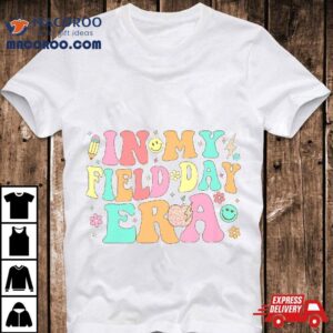 In My Field Day Era Retro School Teacher Funny Shirt