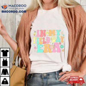 In My Field Day Era Retro School Teacher Funny Tshirt