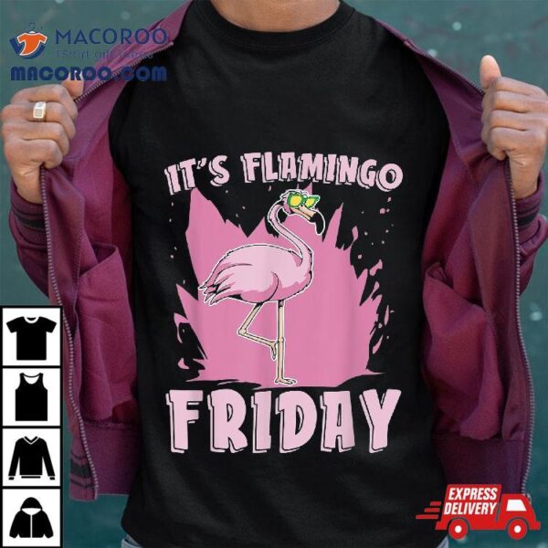 It’s Flamingo Friday Lover Bird Watcher Shirt