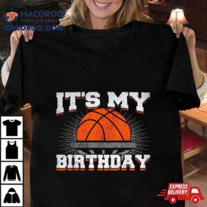 It’s My Birthday Basketball Player Boy Shirt