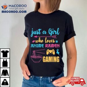 Just A Girl Who Loves Anime Ra And Gaming Tee Tshirt