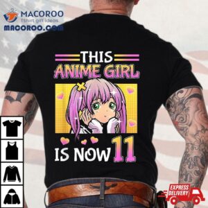 Kawaii This Anime Girl Is Now 11 Years Old Birthday Shirt