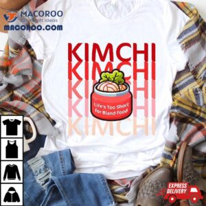 Kimchi Spicy Cabbage Korean Food Lover Tshirt