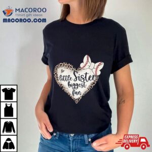 Leopard Baseball Little Sister Biggest Fan Tshirt