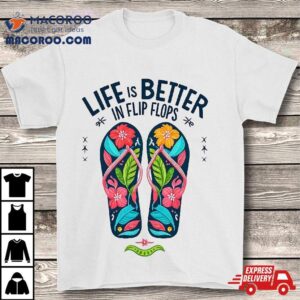 Life Is Better In Flip Flops Beach Vacation Flamingo Tshirt