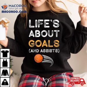 Life S About Goals And Assists Vintage Funny Basketball Gif Tshirt