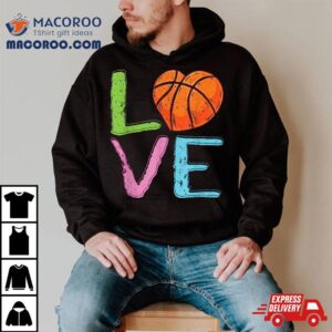 Love Basketball Cute Girls Lover Tshirt