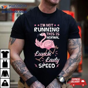 Lunch Lady Speed Pink Flamingo Cafeteria Worker School Cook Shirt