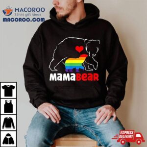 Mama Bear Proud Mom Rainbow Flag Lgbt Pride Mother S Day Tshirt