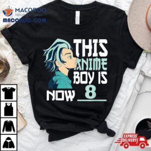 Manga This Anime Boy Is Now Years Old Th Birthday Tshirt