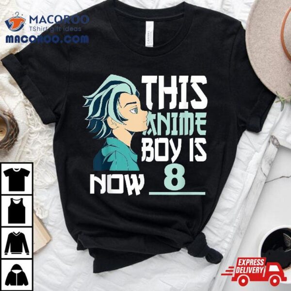 Manga This Anime Boy Is Now 8 Years Old Th Birthday Shirt