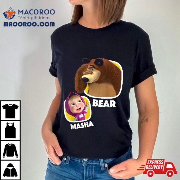 Masha And The Bear What Will She Do Next? Shirt