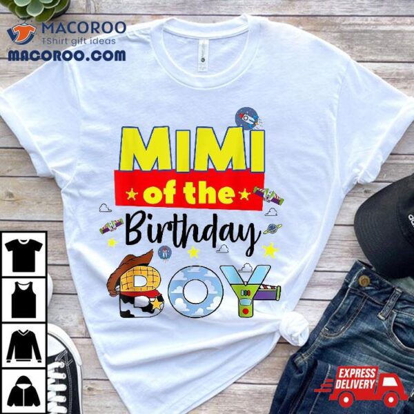 Mimi Of The Birthday Boy Toy Familly Matching Story Shirt