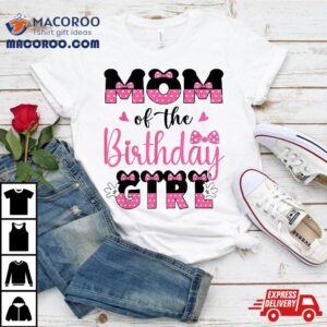 Mom Of The Birthday Girl Mouse Theme Party Tshirt