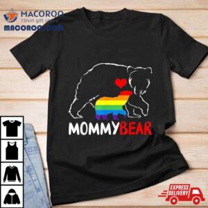 Mommy Bear Proud Mom Mama Rainbow Flag Lgbt Pride Mother Day Tshirt