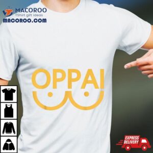 Oppai Anime Cosplay Tshirt