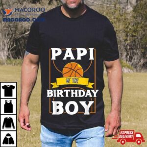 Papi Of The Birthday Baller Basketball Bday Party Tshirt