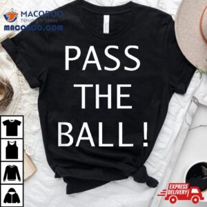 Pass The Ball Basketball Shirt