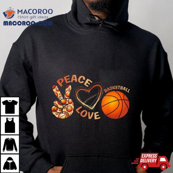 Peace Love Basketball Shirt